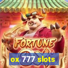 ox 777 slots